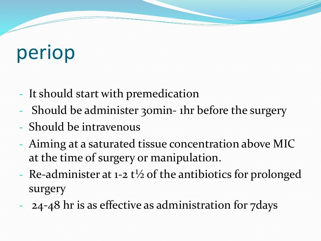 Principles of antibiotic use in surgery
