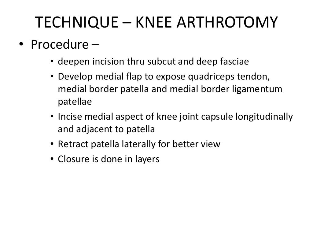 Principles of arthrotomy & arthrocentesis