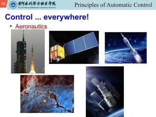 16
• Aeronautics
Control ... everywhere!
 