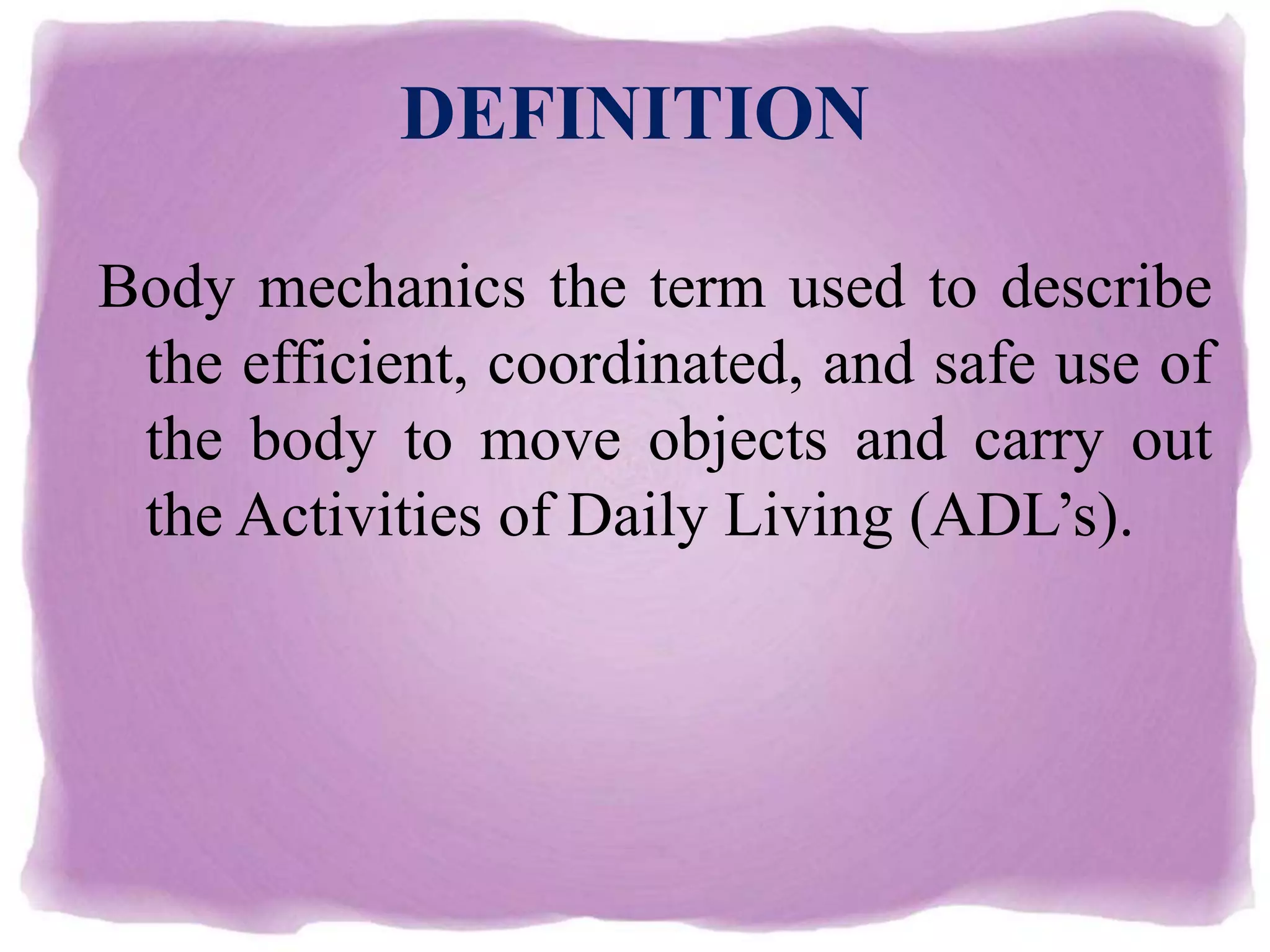 Principles of body mechanics PPT