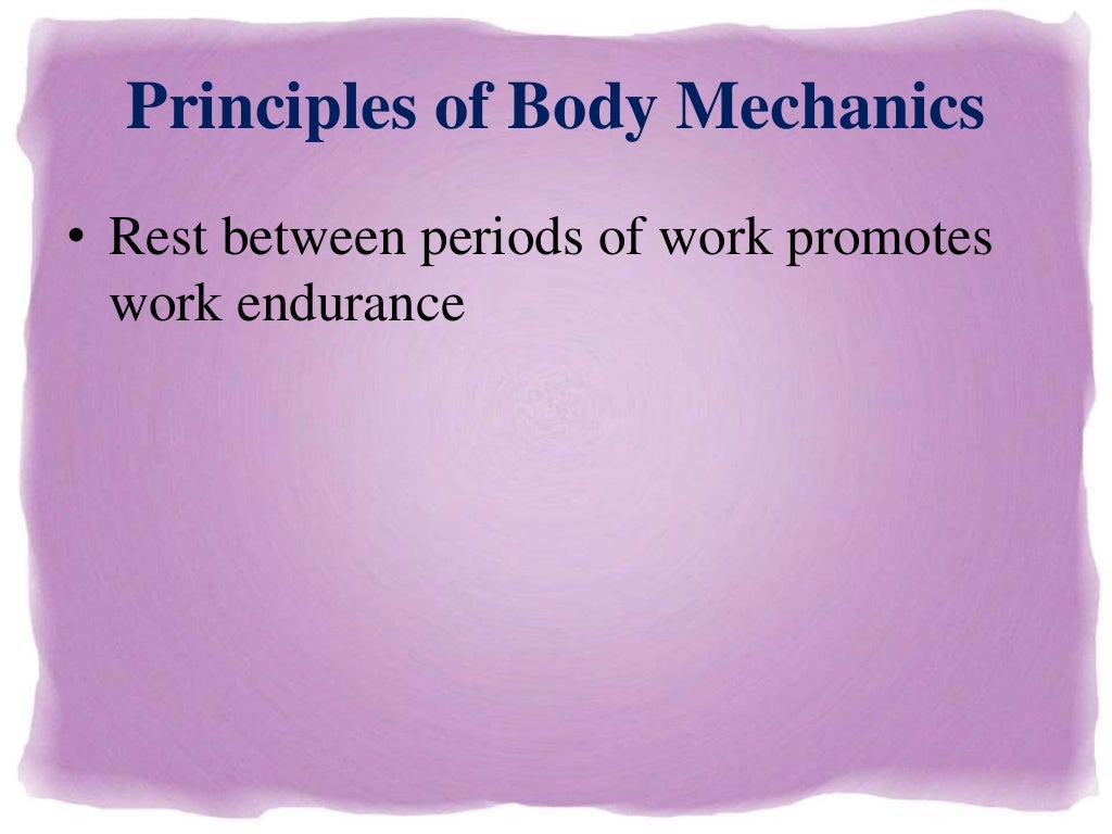 Principles of body mechanics