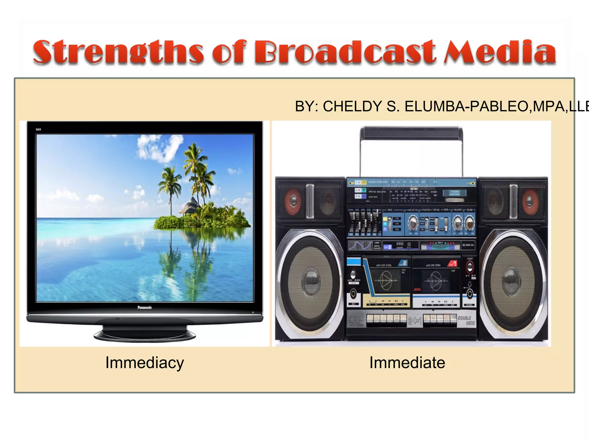 •
Immediacy Immediate
BY: CHELDY S. ELUMBA-PABLEO,MPA,LLB
 