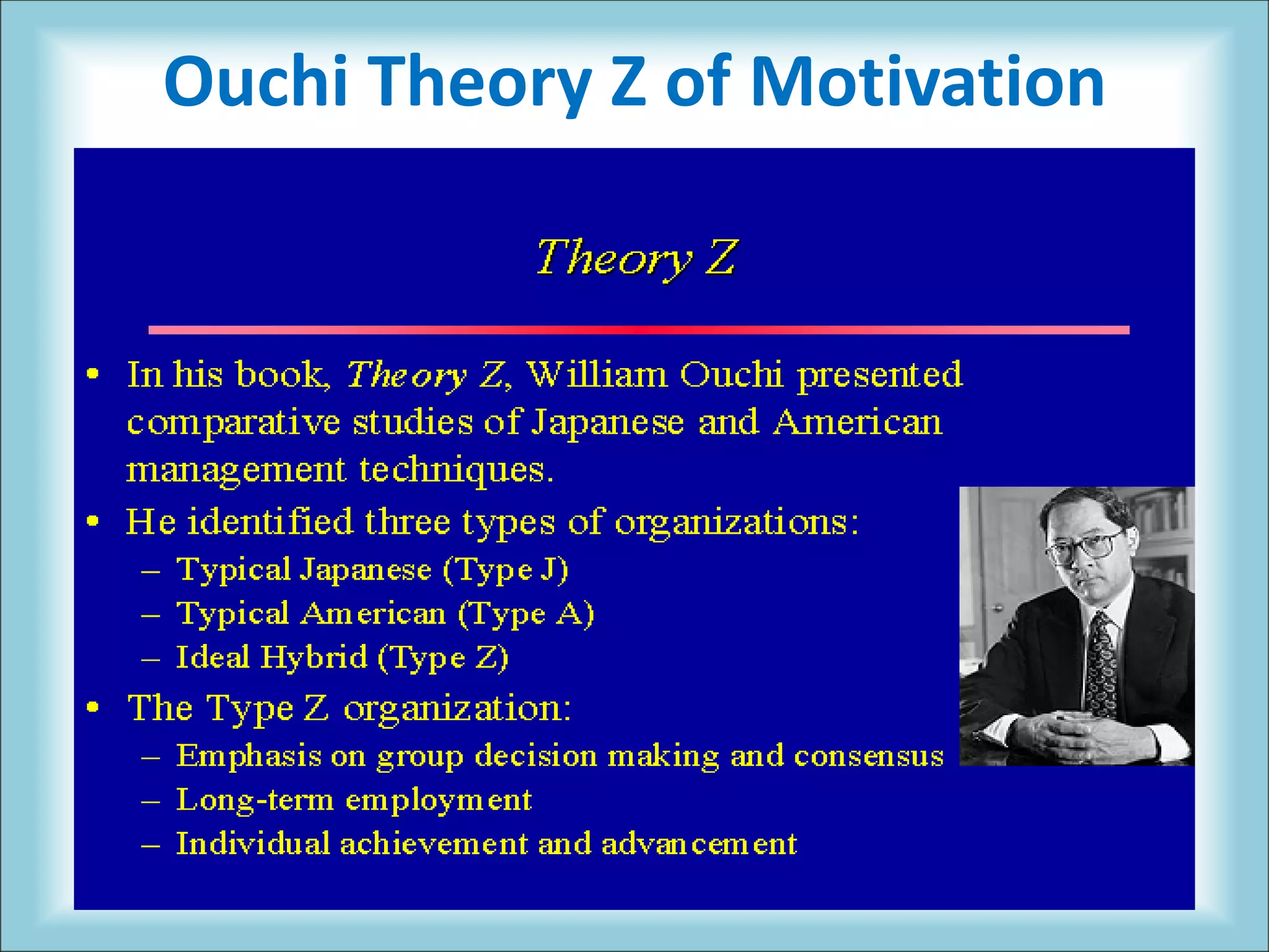 Ouchi Theory Z of Motivation
 