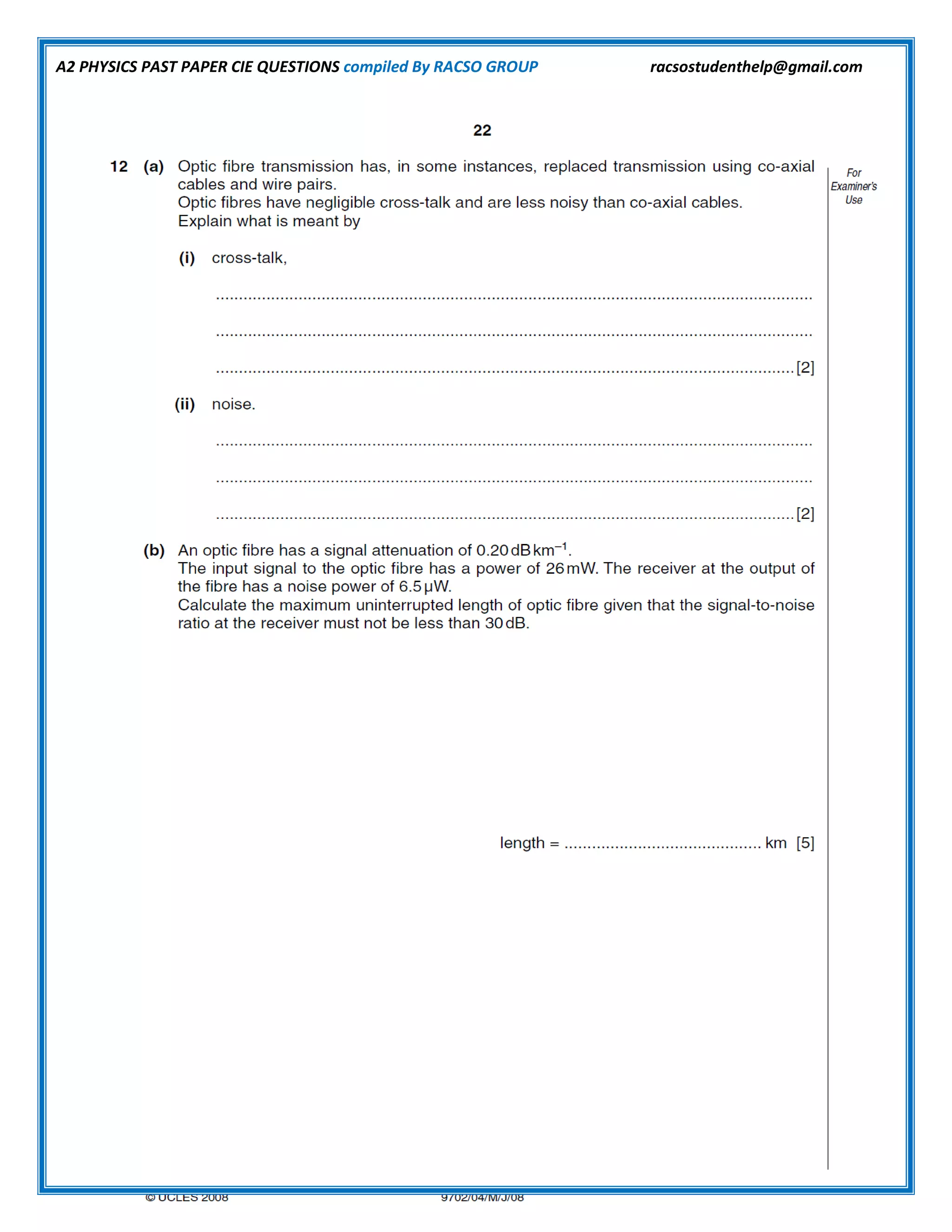 A2 PHYSICS PAST PAPER CIE QUESTIONS compiled By RACSO GROUP racsostudenthelp@gmail.com
 