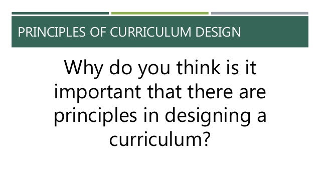 Principles of Curriculum Design
