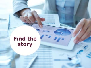 Find the
story
 