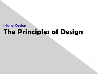The Principles of Design Interior Design 