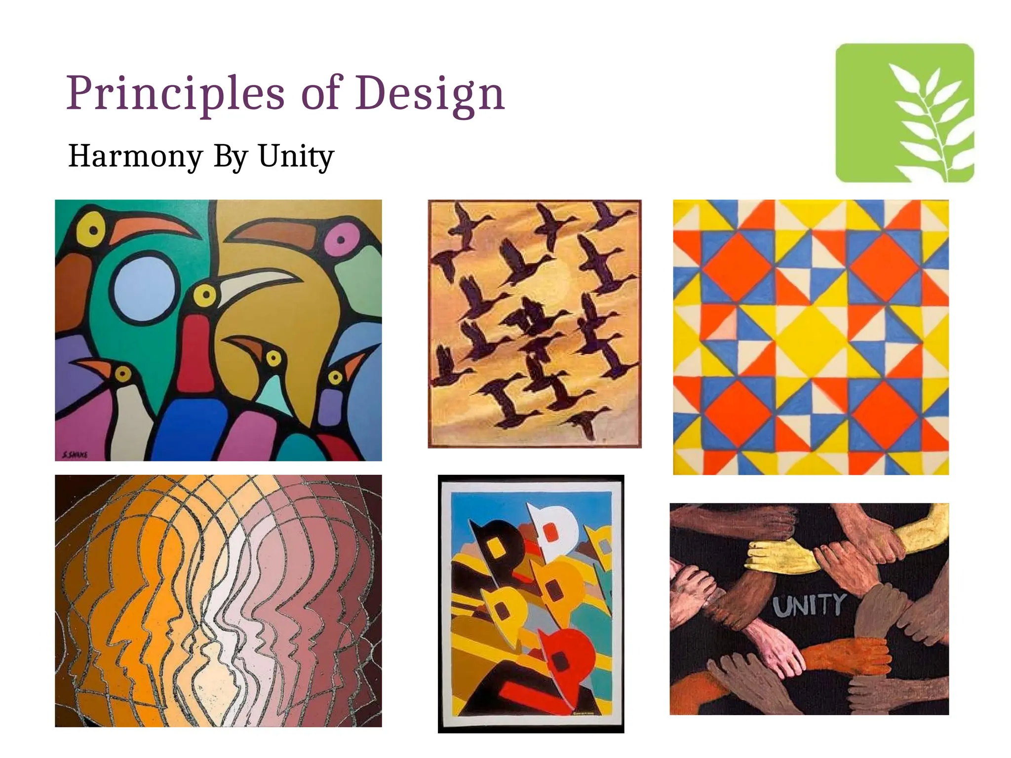 Principles of Design
Harmony By Unity
 