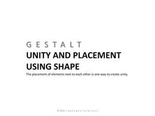 Principles of Design (part I) Gestalt Laws-Unity and Harmony | PDF