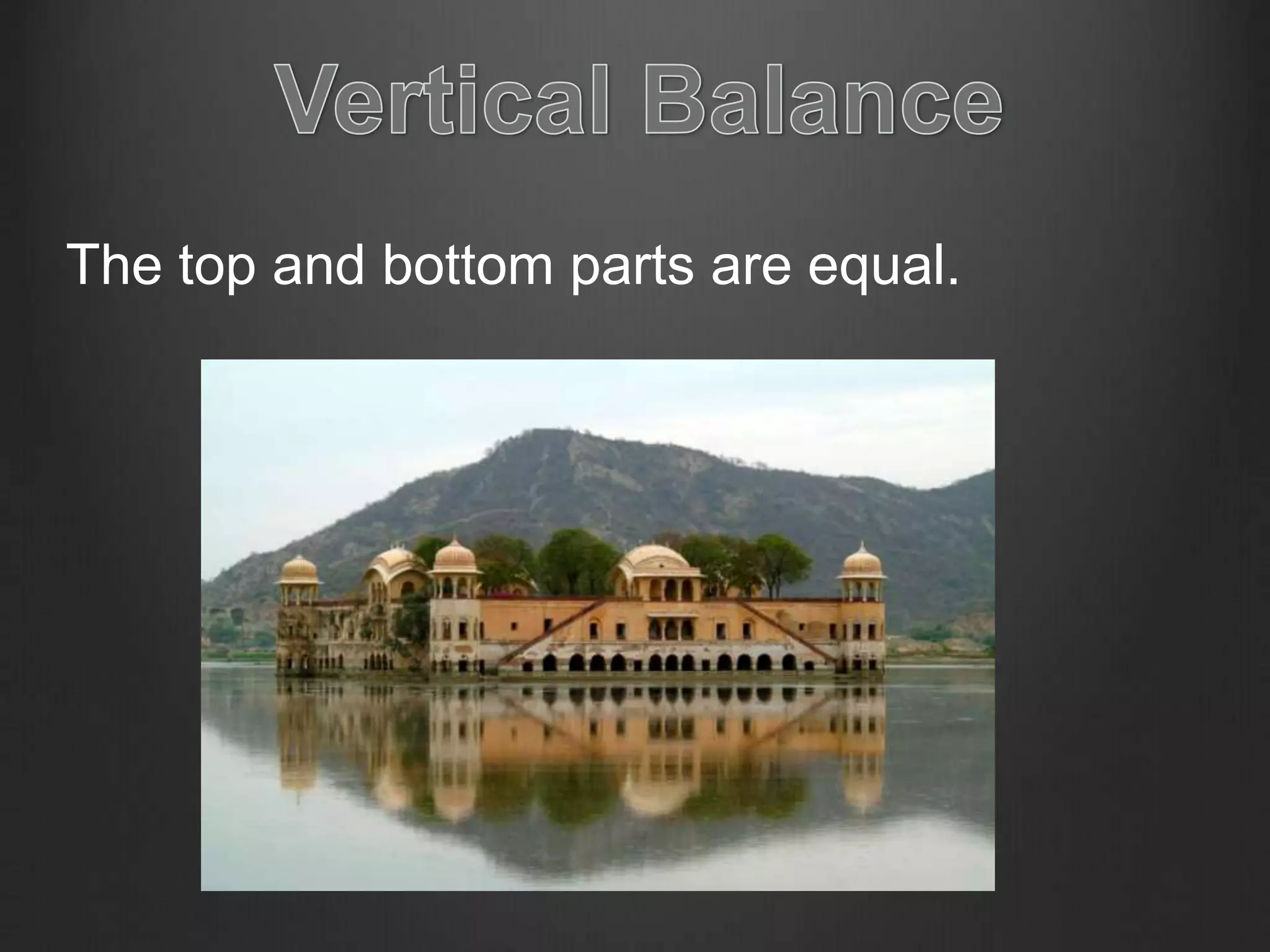 The top and bottom parts are equal.
 