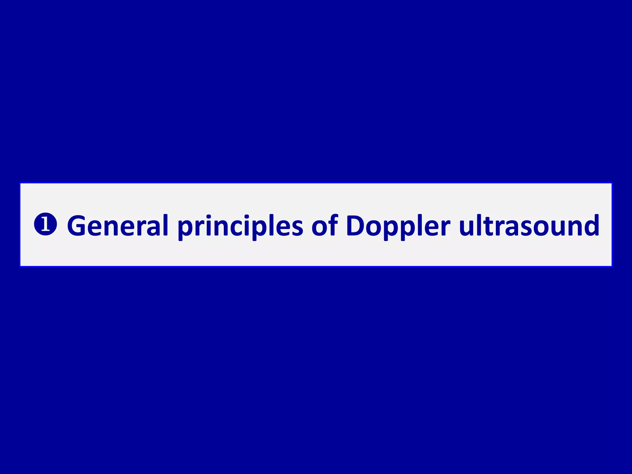  General principles of Doppler ultrasound
 
