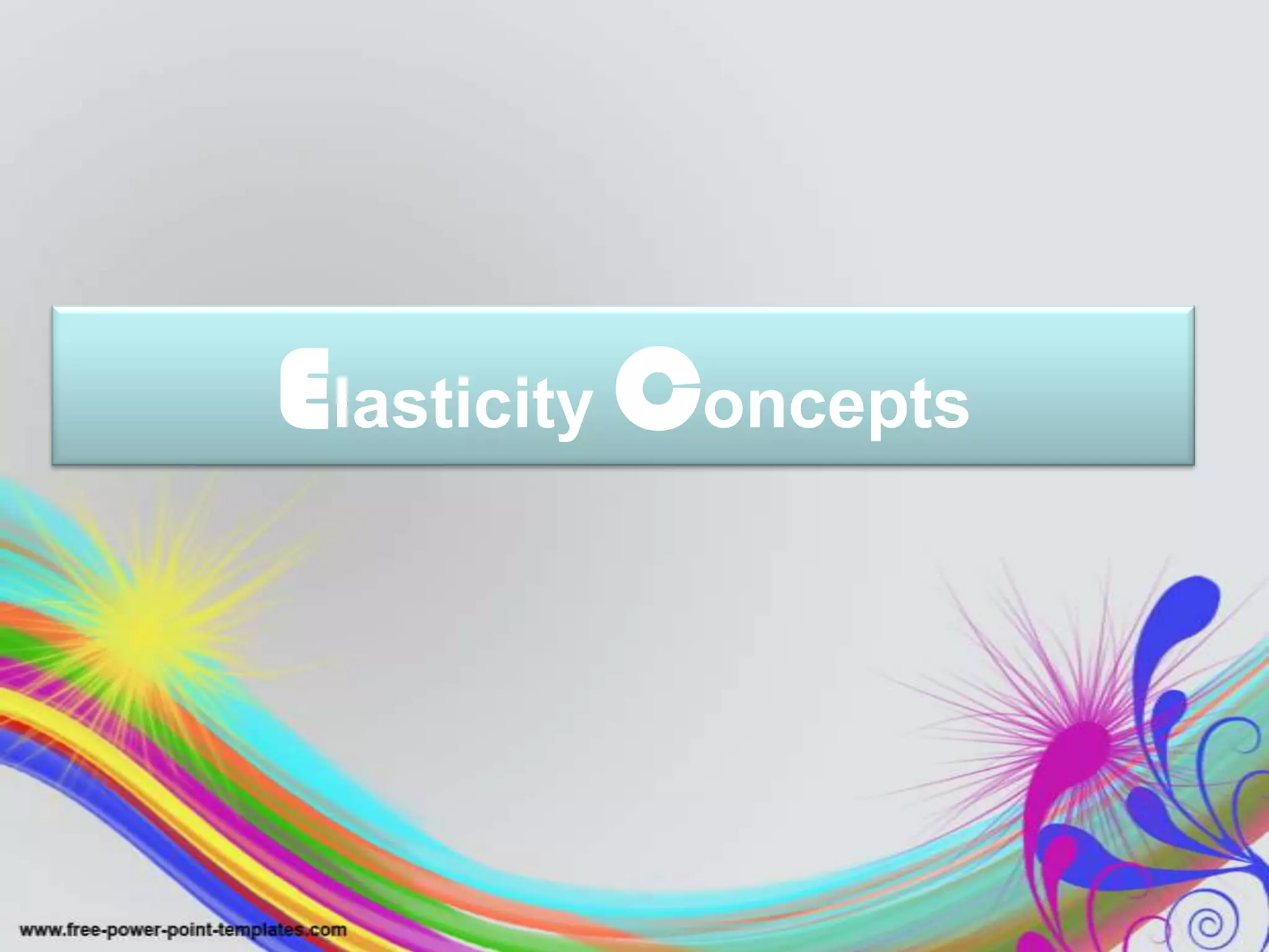 Elasticity Concepts