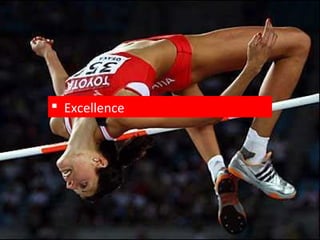  Excellence
 