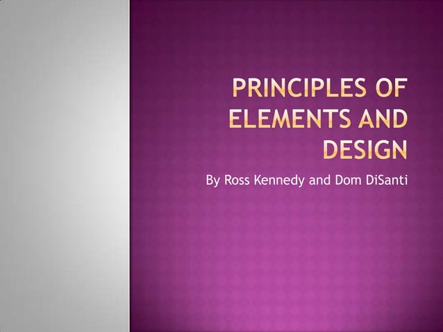 Principles of elements and design | PPTX