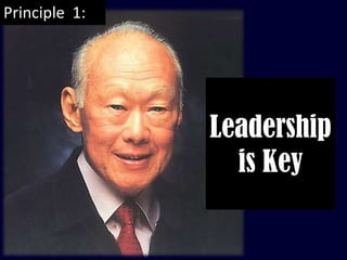 Principle 1:




               Leadership
                 is Key
 