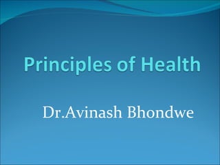 Dr.Avinash Bhondwe 