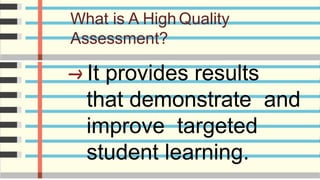 Principles and Characteristics of High Quality Student Assessments | PDF