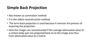 PRINCIPLES OF IMAGE RECONSTRUCTION IN CT - poonam rijal.pptx