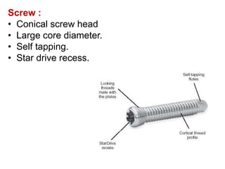 Screw :
• Conical screw head
• Large core diameter.
• Self tapping.
• Star drive recess.
 