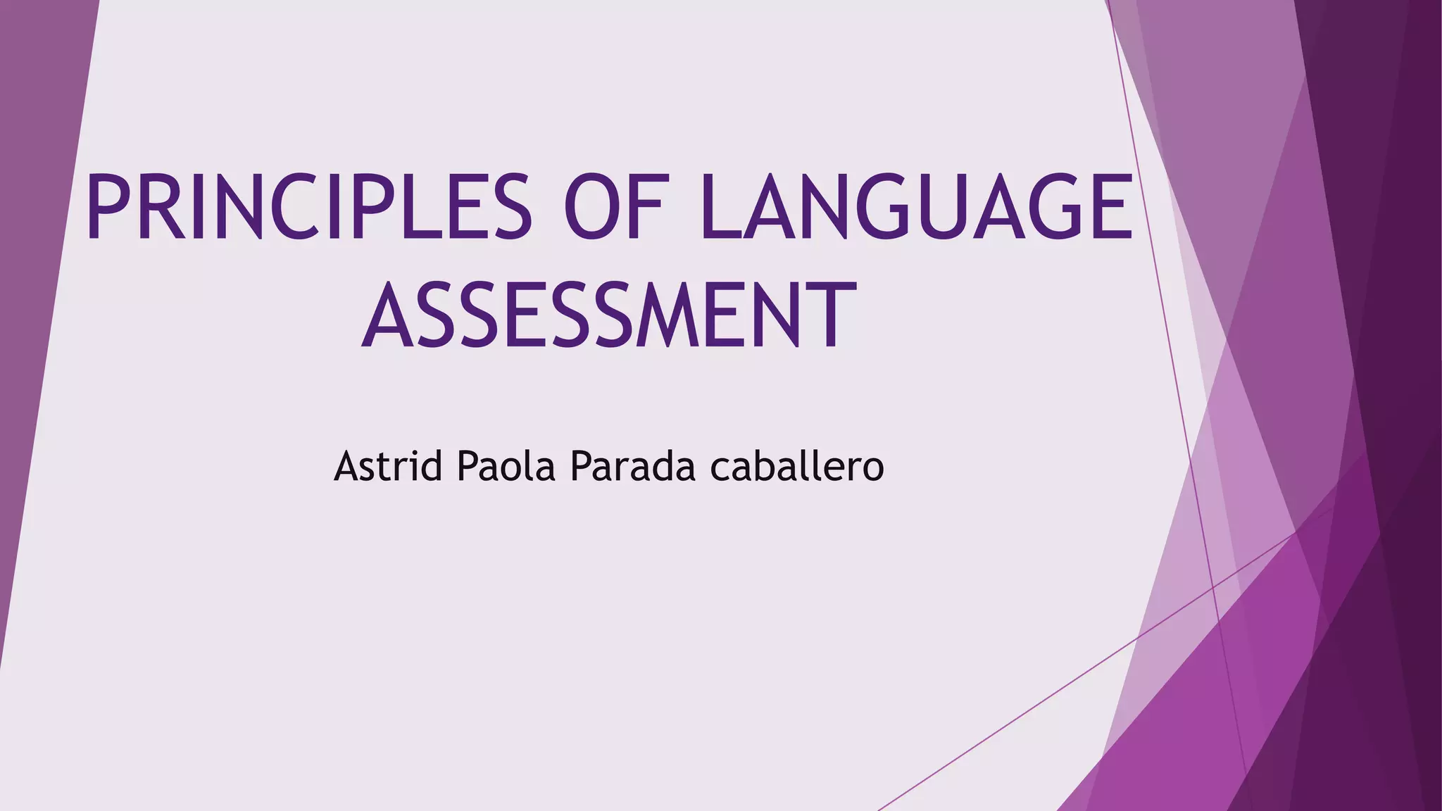Principles of language assessment | PPTX