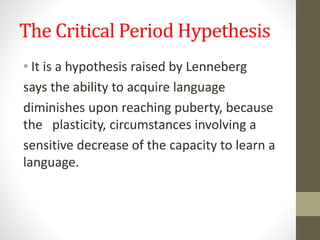Lennerberg Principles of language learning and teaching | PPTX
