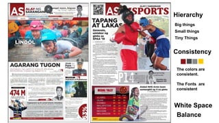 Hierarchy
Big things
Small things
Tiny Things
Consistency
The colors are
consistent.
The Fonts are
consistent
White Space
Balance
 