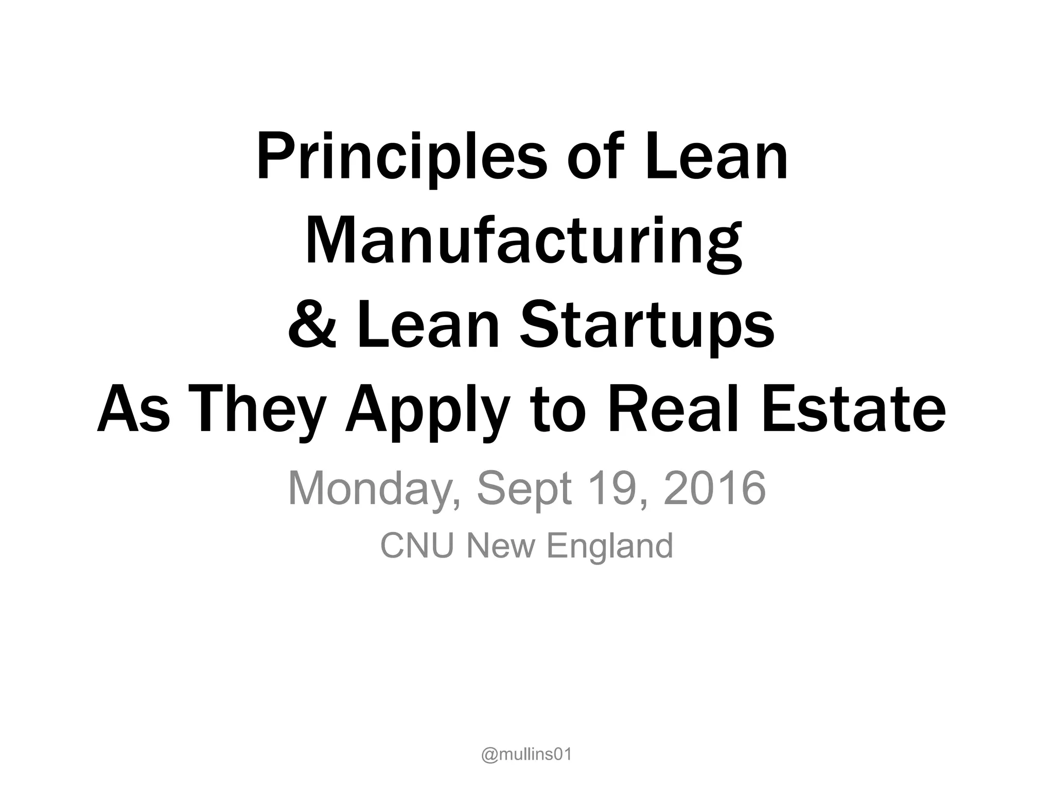 Principles of Lean and Real Estate -- Michael Mullins | PPTX