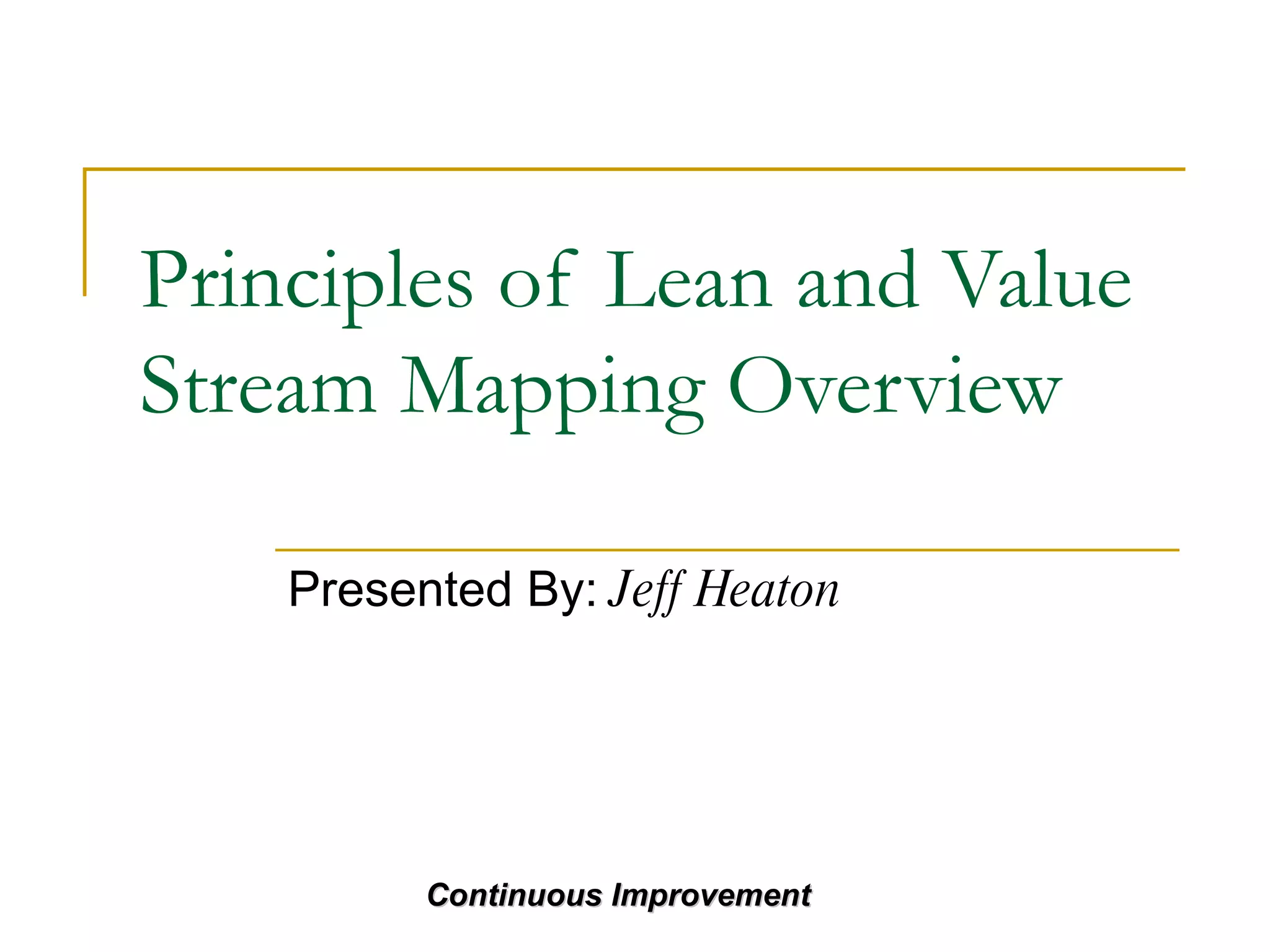 Principles Of Lean And Value Stream Mapping Overview | PPT