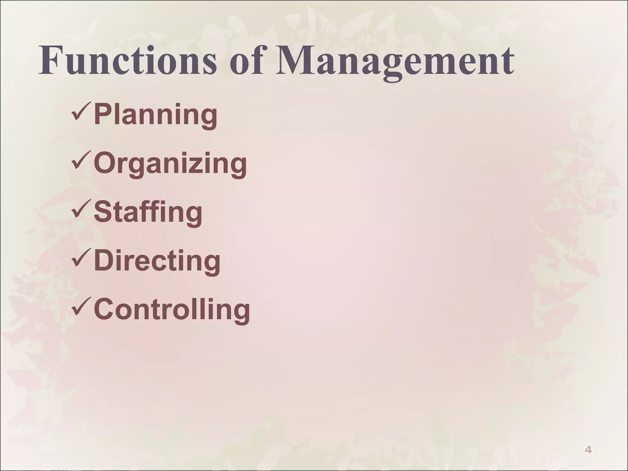 Functions of Management Planning Organizing Staffing Directing Controlling 