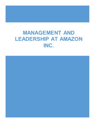 MANAGEMENT AND
LEADERSHIP AT AMAZON
INC.
 