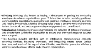 Directing Process Involves PRINCIPLES OF MANAGEMENT IFM.pptxchftyhyyy8 | PPTX