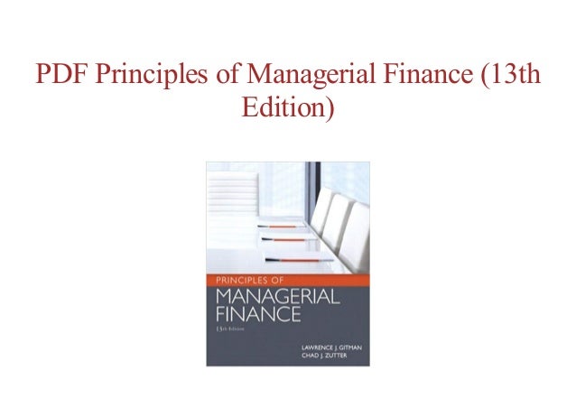 free Principles of Managerial Finance (13th Edition)