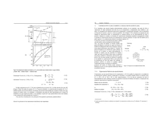Enf/iofpJ'-Cc'ncerif rofic'n Diagrama 3-;{3 344 Capítulo 7 Destilación
7.3 VAPORIZACIÓN FLASH (TAMBIÉN LLAMADA DESTILACIÓN FLASH)
Si se introduce una mezcla líquida suficientemente caliente en un recipiente, una parte de ella se
vaporizará. El vapor producido será más rico en el componente o componentes más volátiles y, por
tanto, se conseguirá una separación parcial del componente o componentes deseados. Esto se denomina
ori7nación de vaylash o vayori'-a- tión de equilibrio. En la figura 7.10 se muestra un esquema de una
unidad de vaporización flash. La alimentación se calienta primero en un intercambiador de calor a
presión y después se conduce a un tambor de vaporización instantánea mediante estrangulación, donde
se produce la vaporización parcial de la alimentación a presión reducida. El vapor sale del tambor por la
parte superior y se condensa para obtener el producto superior. El
La fracción con mayor concentración de menos volátiles
sale del tambor como un producto de fondo líquido.
ucto. Las gotas de líquido se forman cuando una
parte del líquido se convierte en vapor con fuerza. El
tambor de inflamación debe tener elementos internos,
como placas deflectoras, para reducir el "arrastre" de
gotas de líquido en la corriente de vapor saliente. La
presión en el tambor se ajusta adecuadamente. A
menudo se supone que las corrientes de líquido y
vapor que salen del tambor flash están en equilibrio
(el proceso también se denomina vaporización equi-
fif'ria). Pero las fases pueden no alcanzar el equilibrio
en la realidad. La vaporización flash es una operación
de distribución en una sola etapa. Sin embargo, el
producto inferior (o incluso el producto superior
condensado) puede no alcanzar el equilibrio.
Flash drum
Alimentar
produ
cto yp
Figura 7.9 (a) Diagramas de entalpía-concentración (x-y'-H), y (b) de eouilibrio para el sistema metanol (1)-agua (2) [Henley
producto) del tambor de flasheo puede calentarse y
flashearse de nuevo en una segunda unidad para obtener
un producto más puro.
Figura 7.10 Esquema de una unidaddedestilación Ilash
y Seader, 1982] - - entalpía ol líquido; --- entalpía de vapor.
Eliminando P de las Ecs. (7.20) y (7.21 ), Análogamente,
eliminando P de las Ecs. (7.20) y (7.22), N Hz - H
(7.23)
(7.24)
7.3.1 Vaporización flash de una mezcla binaria
Comenzamos con una mezcla binaria de los componentes A y B. Si el caudal, la composición y la entalpía de
la alimentación, producto superior condensado (o destilado) y el producto líquido inferior se denotan como
(F, z y, Mf ), (D, xz', Hz), y (W, iy, ltd), respectivamente, y Q es la tasa de suministro de calor al
intercambiador de calor, podemos escribir las siguientes ecuaciones de balance de materia y energía para una
unidad de vaporización en equilibrio estacionario.
H y - H p _ H p -
(7.25) Balance total de materiales: F -- D+ W
Equilibrio del componente A: Fz p -- Dx p+ Wxp
(7.26)
(7.27)
El lado izquierdo de la Ec. (7.25) da la pendiente de la sección NP y su lado derecho da la de MP
[Figura 7.9(a)]. Por tanto, los puntos 3f, N y P mueren colineales. La relación entre los puntos M, N y P
también puede verse de otra manera. Si tenemos una mezcla representada por el punto P (tanto en lo que
respecta al estado como a la cantidad), y eliminamos una parte de ella representada por el punto M
(también en lo que respecta al estado y a la cantidad), la parte de P que queda debería tener una entalpía
y una composición representadas por el punto N.
Tras esta breve introducción a los principios fisicoquímicos pertinentes, pasamos ahora a
m [D+ W)? y -- Dxz + Wx y
Balance de entalpía: FH y -¥ (j= DH z+ WH y
Eliminando F de las Ecs. (7.26) y (7.29) y utilizando la Ec. (7.28), tenemos
(7.28)
(7.29)
(7.30)
discutir los principios de las operaciones de destilación más importantes. El vapor que sale de la cámara se condensa en un líquido. Su composición se indica con xp. El subíndice "fi" representa el
destilado.
5000
0
 