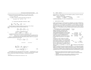 Flash Vuporizution (También llamado Flush Disiillaiio ' 349
Las presiones de vapor de los otros dos componentes son: P '(2)= 2,177 bar y P'(3)= 1,05 bar.
Si suponemos un comportamiento ideal, las constantes de equilibrio de vaporización son:
K -- P"(1)lP -- 4.652/2.0= 2.326
K' -- 1,0885; Kz -- 0,525 [Los ¥ también pueden obtenerse de la figura 7.8].
No C de la mezcla: ;= 0,25; por= 0,4; z3 = 0,35.
y K, -- (0,25)(2,326)+ (0,40)(1,0885)+ (0,35)(0,525)= 1,2006> 1
35a Capítulo 7 Distiller ion
mezcla ternaria, Ec. (7.40) se reduce a una ecuación algebraica cuadrática. Si ponemos los datos del
Ejemplo 7.7 en la Ec. (7.40)obtenemos
(0,25)(2,326- 1)+ (0,4)(1,088-5 1)+ (0,35)(0,525- 1)
=0 (= 0,552
1*(2.326-1)( 1+(1,088-51)( 1+ (0,52-51)(
La relación de vaporización, /= (1 - ()/§= (1 - 0,552)/0,552= 0,812.
7.4 DESTILACIÓN AL VAPOR
Cuando una disolución hierve, la fracción molar de un componente A en el vapor (y*) depende de su
r, _ 0.25+ 0.40 0.35
K; 2,326 1,0885 0,525
= 1.1416> 1
fracción molar en el líquido (i). Si la solución es binaria ideal, la fracción molar de A en fase vapor
viene dada por la Ec. (7.7). Sin embargo, si los componentes A y B no son miscibles, su mezcla ejerce
una presión de vapor total que es igual a la suma de presiones de vapor de los componentes individuales.
Dado que se cumplen las condiciones de existencia de dos fases [Ecs. (7.37) y (7.38)], el
en dos . La fracción de vapor se calcula resolviendo la ecuación (7.36),
es decir
(2.326)(0.25) 1.0885)(0.40) (0.525)(0.35
2,326 * /+ 1,0885 * / 0,525+ / ' 1 + /
La solución de la ecuación anterior da la relación de vaporización, /= 0,812.
Tomando N = 1 kmol= D+ lY y /= W/D -- 0,812, iY y D calcularse fácilmente. Las composiciones de los
productos líquido y vapor pueden obtenerse a partir de las ecuaciones (7.34) y (7.35).
Eubank et aI. (2000) sugirieron una técnica más sencilla para calcular el flash. Si ( es la fracción de
la alimentación vaporizada en la cámara de flash,
líquidos a una temperatura dada. Por lo tanto, la temperatura de ede dicha mezcla es inferior al punto de
ebullición de A o D. Esta propiedad de una mezcla de líquidos inmiscibles constituye la base de la destilación
al vapor.
La destilación por vapor es un proceso de separación
en el que se insufla vapor vivo a través de un líquido que
contiene un componente A (normalmente de baja
volatilidad y baja solubilidad en agua) cuando A se
vaporiza lentamente (dependiendo de su presión de vapor
a la temperatura de funcionamiento) y sale con la cámara.
El compuesto A es el compuesto diana que queremos
recuperar en un estado rea- sonablemente puro. La
mezcla a separar puede contener trazas de una impureza
no volátil o puede ser una mezcla de A y otro compuesto
C que es
(= (7.39)
esencialmente no volátil. En algunos casos, la destila-
La destilación por vapor es similar a la destilación por
arrastre de vapor. En la figura 7.12 se muestra el esquema
de una unidad de destilación a vapor. La alimentación se
toma en el recipiente de destilación o alambique a través
del cual se inyecta vapor vivo en la parte inferior. El
vapor que contiene el producto A vaporizado, así como el
vapor, se conduce a un condensador. Si A tiene poca
miscibilidad
Vapor abierto
Figura 7.12 Esquema de una unidad de destilación a
vapor.
-Z =0
= 0 (7.40)
con agua, el condensado forma dos capas (una capa del material objetivo A y otra de agua) y puede separarse
fácilmente para recuperar el producto. Se produce cierta pérdida de calor de la unidad de destilación.
También se necesita energía para calentar la alimentación hasta su punto de burbuja y para la vaporización de
A. Se puede prever un serpentín de vapor en el alambique para cubrir estas necesidades energéticas y evitar la
condensación del vapor vivo. La distiLación del equipo S puede utilizarse convenientemente en los siguientes
:
Es fácil establecer que S 9/ d(< 0 para valores positivos de ( (de hecho, se encuentra entre 0 y 1). Así
que la Ec. (7.40) tiene una solución única dentro de 0<<1. La raíz de la Ec. (7.40) puede obtenerse mediante
una técnica numérica como el método de Newton-Raphson'. Es interesante observar que para a
Véase el Apéndice para más información sobre la solución de la Ec. (7.40).
" Separación de un material de alto punto de ebullición de una solución. Ejemplos:
decoloración/desodorización de aceites vegetales, recuperación y purificación de aceites
esenciales.
• Separación y purificación de sustancias peligrosas e inflamables liLe trementina
• Separación de una sustancia térmicamente inestable de una mezcla
 