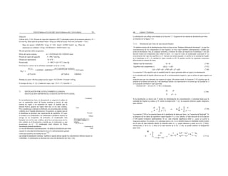 Solución
B'ilch Di''lilluliun Al''u Cc/let Diff'r "nliul Dr lilluliun ur Ru) l "iyh Dr lilluliun' 3S3 g$4 Capítulo 7 Dislilluiiun
La destilación con reflujo será tratada en la Sección 7.7. Esquema de un sistema de destilación por lotes
Utilizar la Ec. (7.45). Presión de vapor del citranelol a l05°C (calculada a partir de la ecuación anterior), Pz' --
8,8 mm Hg. Masa total del producto bruto= 30 kg con 209a del aceite. Peso mol. del aceite = 156,1.
Masa de aceite= (30)(0,20)= 6 kg= 6/ 156,1 kmol= 0,03842 kmol= m¿, Masa de
impurezas no volátiles= 24 kg= 24/260 kmol = 0,0923 kmol = m¿
90a del petróleo debe recuperarse.
Moles del aceite restante, m /= (0.03842)(0.10)= 0.003842 kmol
Presión de vapor del agua(B), P -- 908,7 mm Hg
Eficacia de vaporización, ñ= 0.75
Presión total, P -- 908,7+ 8,8= 917,5 mm Hg
Poniendo los valores de las distintas cantidades en la Ec. (7.45),
917,5
-1 (0,03842 - 0,003842) *
(917,5)(0,0923)p 0,03842)
= 34,32 kmol
se muestra en la figura 7.13.
7.5.1 Destilación por lotes de una mezcla binaria
El análisis teórico de la destilación por lotes se basa en un "balance diferencial de masas", ya que las
concentraciones de los componentes en fase líquida y en fase vapor cambian continuamente a medida que
avanza la destilación. Sea, en cualquier momento, el número de moles de líquido en el alambique L con una
fracción molari del componente más volátil (es decir, A) y sean los moles de condensado acumulado D. La
concentración del vapor de equilibrio es y*. Durante un tiempo pequeño, el cambio en la cantidad de líquido
en el alambique es dL y la cantidad de vapor extraído es dD. Se pueden escribir las siguientes ecuaciones
diferenciales de balance de masa:
Balance total de materiales: -dL--dD (7.46)
Equilibrio del componente A: -d(Lx) = y-dD (7.47)
-Ldx --y*dD+ xdL --y*dD- xdD --(y*- x)dD (7.48)
La ecuación (7.46) significa que la cantidad total de vapor generado debe ser igual a la disminución
(0.75) (8.8) (0.75)(8.8) 0.003842
en la cantidad total de líquido (obsérvese que dL es intrínsecamente negativo y que se utiliza un signo negativo en
este
Pérdida de calor= 29cNecesidad real de vapor= 34,32/0,98= 35 kmol= 630 kg
El tiempo de lote, I= 2 h. Caudal de vapor, nip= 35/2= 17,5 kmol/h= 3
ecuación para que sea coherente con respecto al signo). Del mismo modo, la Ecuación (7.47) significa que la
pérdida en el número de moles de A del alambique debido a la vaporización es la misma que la cantidad de A
en la pequeña cantidad de vapor generada.
Poniendo dD -- - dL en la Ec. (7.48) y reordenando,
7.5 DESTILACIÓN POR LOTES (TAMBIÉN LLAMADA
DESTILACIÓN DIFERENCIAL O DESTILACIÓN RAYLEIGH)
dL dx
(7.49)
En la destilación por lotes, la alimentación se carga en el caldero al
que se suministra calor de forma continua a través de una
camisa de vapor o un serpentín de vapor. A medida que la
mezcla hierve, genera un vapor más rico en los más volátiles.
Pero a medida que continúa la ebullición, las concentraciones de más
volátiles en el líquido disminuyen. En general, se supone que en
el alambique se produce una vaporización de equilibrio. El vapor
se conduce a un condensador y el condensado o producto superior se
recoge en un recipiente. Al principio, el condensado será
bastante rico en los más volátiles, pero las concentraciones de los
más volátiles en él disminuirán a medida que el condensado se siga
acumulando en el . El condensado suele retirarse de forma
intermitente teniendo productos
o c ms de diferentes concentraciones. Se utiliza la destilación por lotes
cuando la velocidad de alimentación no es lo suficientemente grande
como para justificar la instalación de "
ea
"
Vapor
Condensar
Receptor
Siillpot
Condensado de
vapor
Si la destilación se inicia con F moles de alimentación de concentración y continúa hasta que la
cantidad de líquido se reduce a lY moles (composición = iy), la ecuación anterior puede integrarse
para obtener
(7.50)
La ecuación (7.50) es la ecuación básica de la destilación de datos por lotes y se "ecuación de Rayleigh". Si
se dispone de los datos de equilibrio vapor-líquido (*-y -) en tabular, el lado derecho de la Ecuación
(7.50) puede evaluarse gráficamente. Si se una relación algebraica entre y-, puede ser posible la
integración analítica. Por ejemplo, si la volatilidad relativa a de A en la mezcla binaria es constante (como ocurre
en el caso de una solución ideal), la relación entre x e y- puede obtenerse a partir de la Ec. [7.8(b)].
Sustituyendo y* de la Ec. [7.8(b)] en el lado derecho de la Ec. (7.50), se puede realizar la integración
para tener
una unidad de destilación continua. También se puede utilizar cuando los constimentos difieren mucho en
volatilidad. A continuación se discuten dos casos de destilación por lotes. Lote
ln - (7.51 a)
dL dx
 