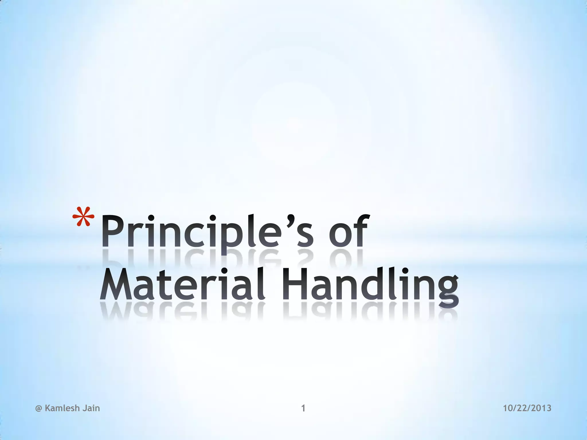 Principle’s of material handling PPT