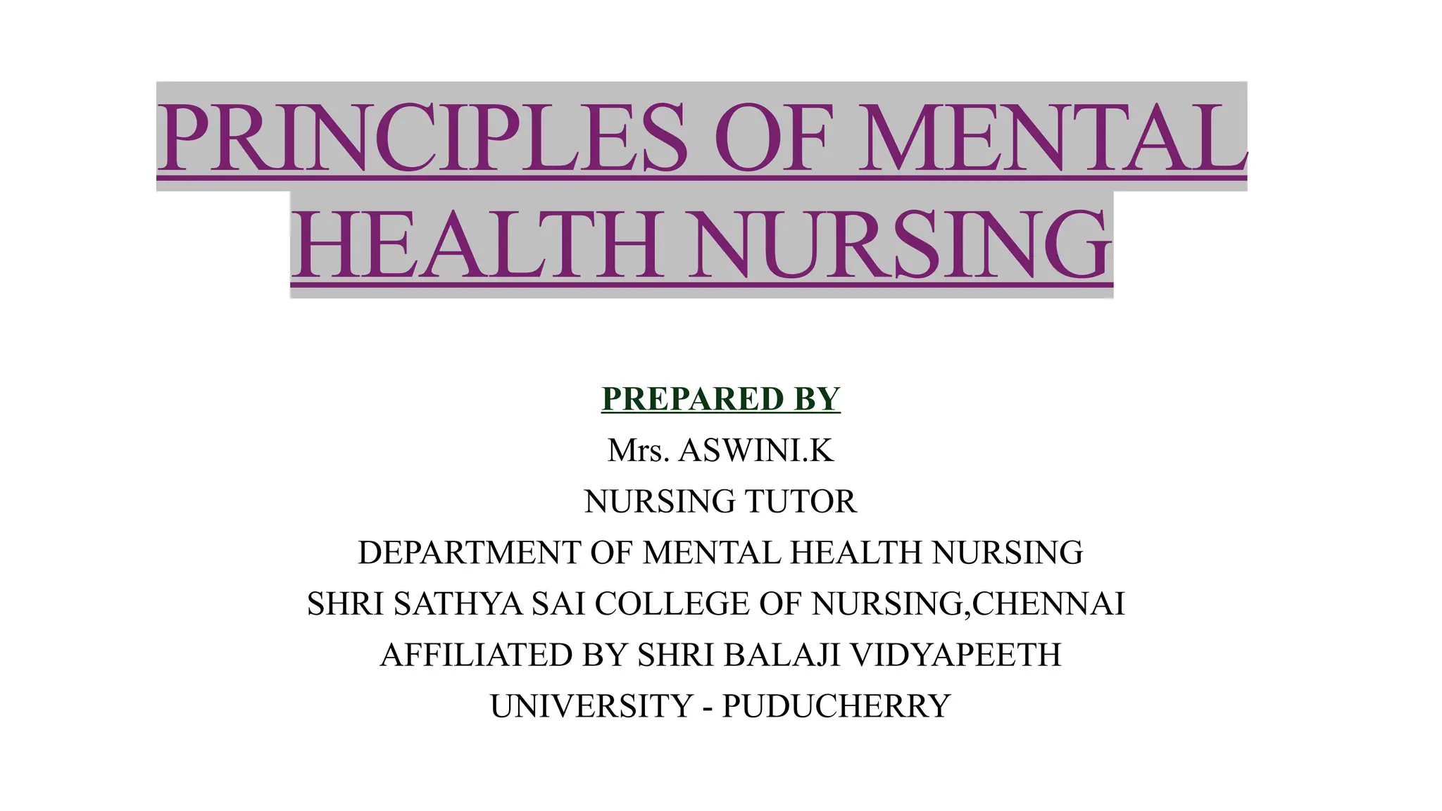 PRINCIPLES OF MENTAL HEALTH NURSING PPT.pptx