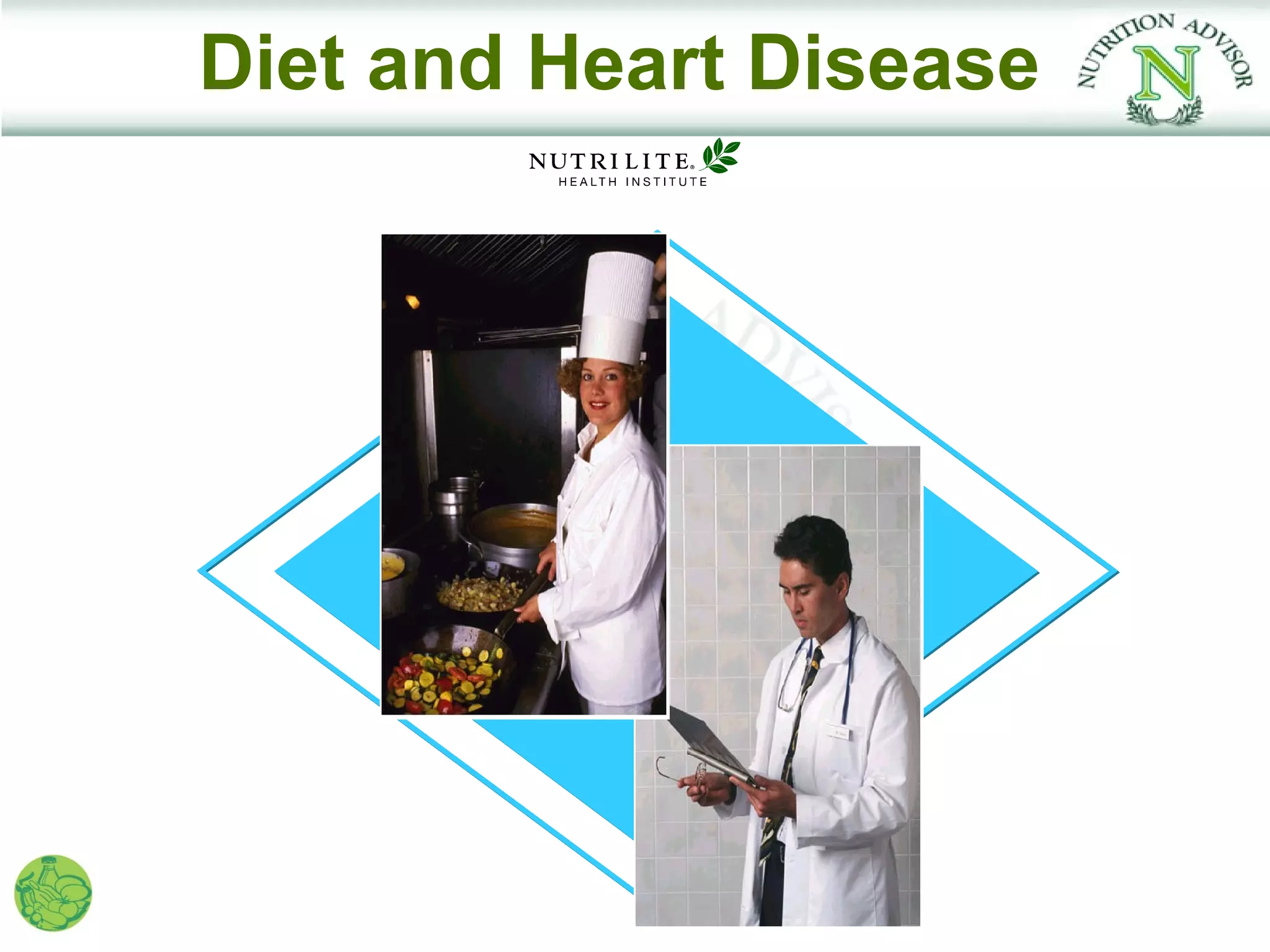 Diet and Heart Disease
 