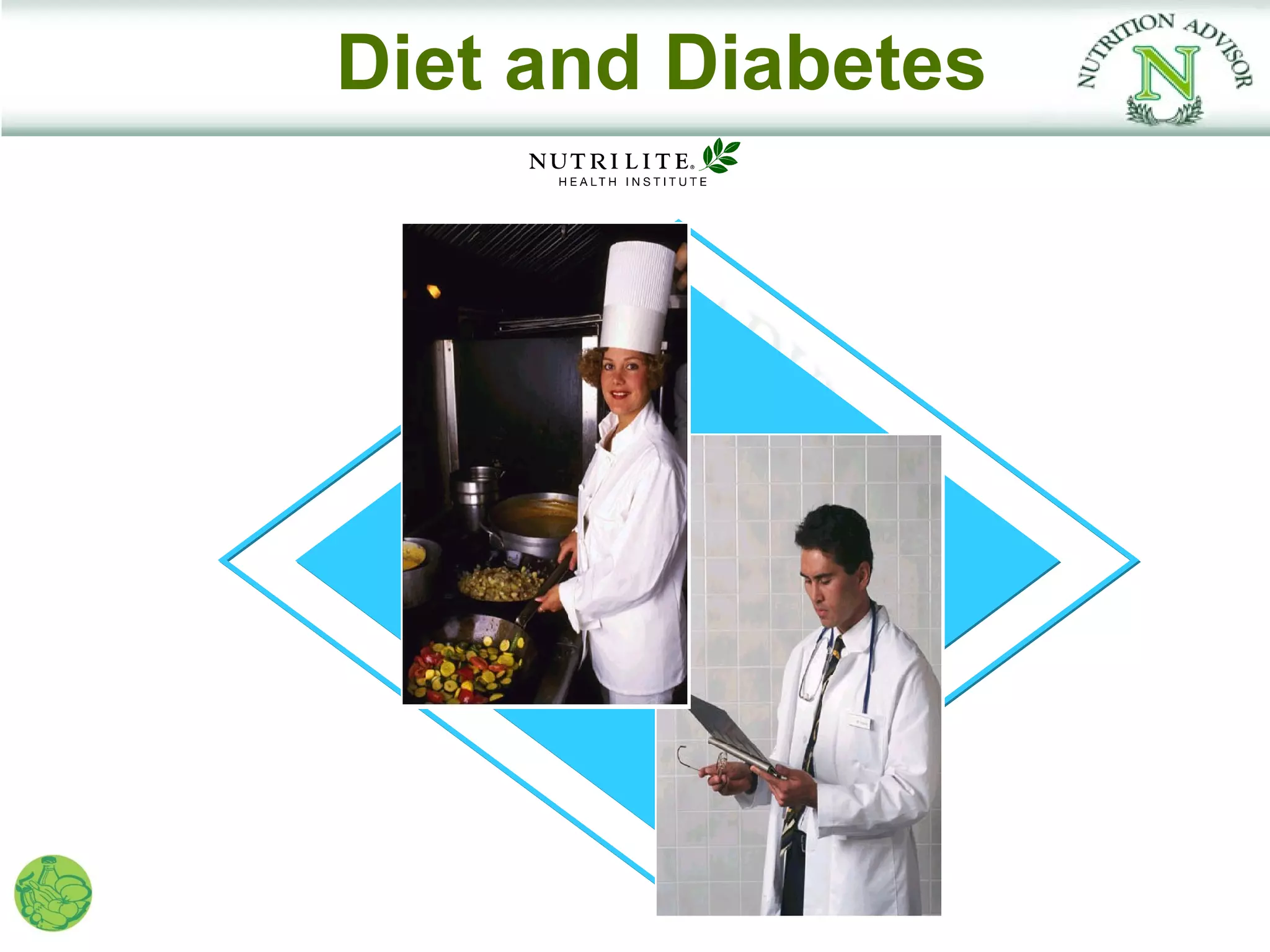 Diet and Diabetes
 