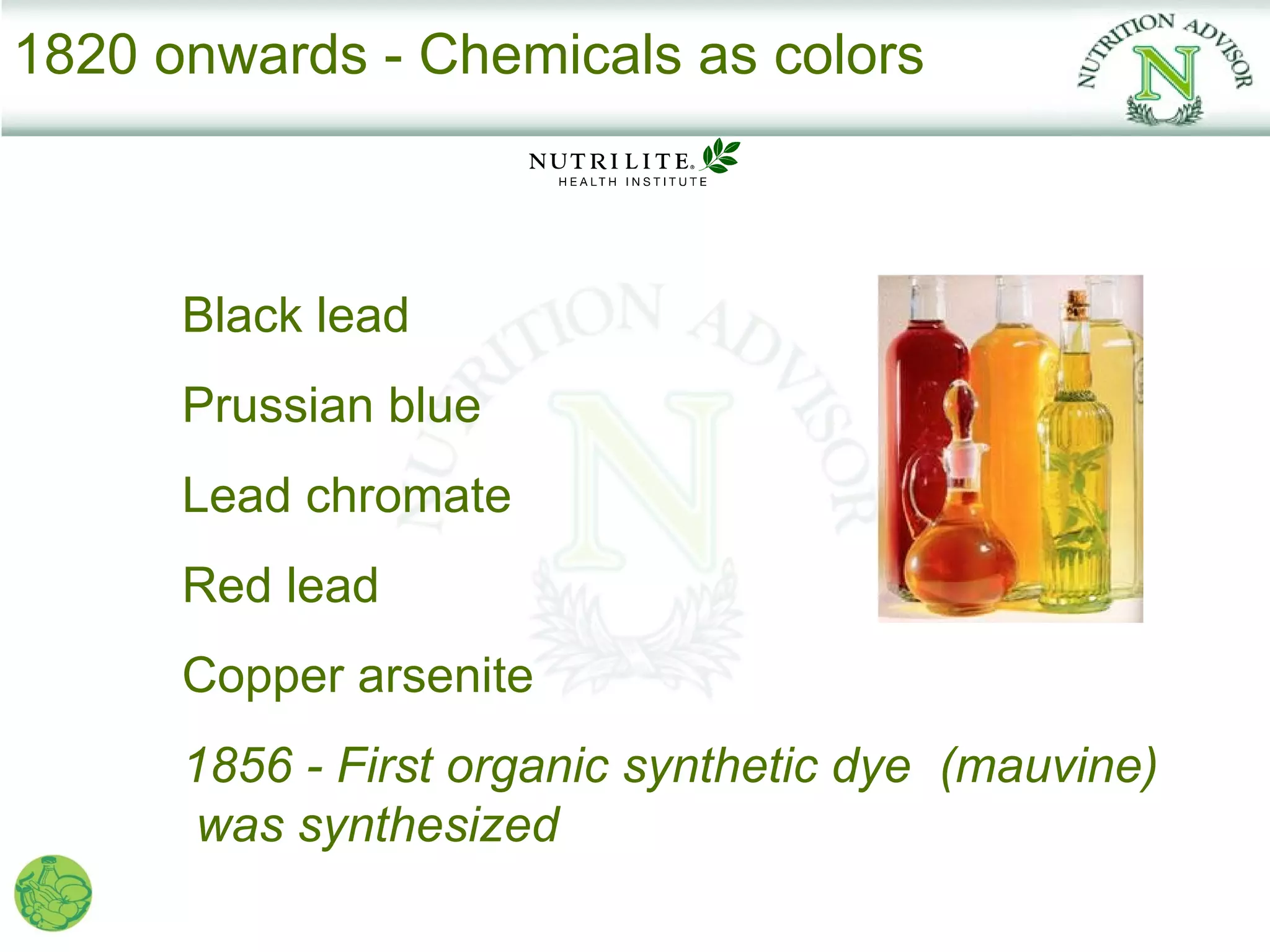 1820 onwards - Chemicals as colors



      Black lead
      Prussian blue
      Lead chromate
      Red lead
      Copper arsenite
      1856 - First organic synthetic dye (mauvine)
       was synthesized
 