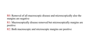 R0 R1 R2 Principles of oncology staging and management | PPTX