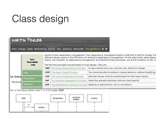 Class design
 