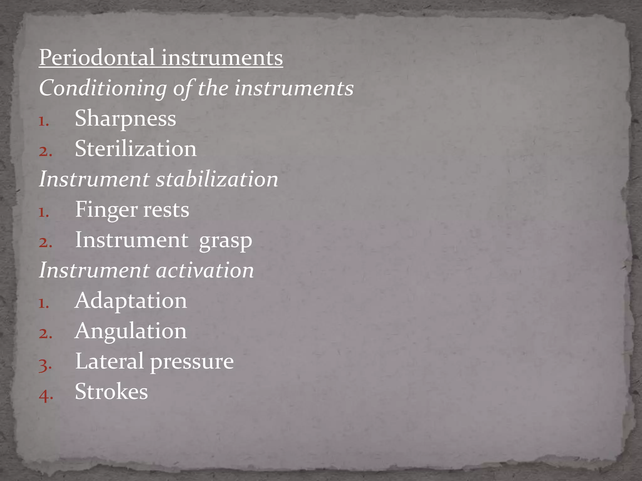 Principles of periodontal instrumentation [autosaved] | PPT