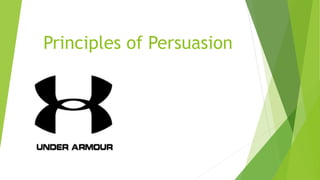 Principles of Persuasion
 