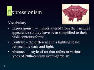 Expressionism Application Types Principles of photography I | PPT
