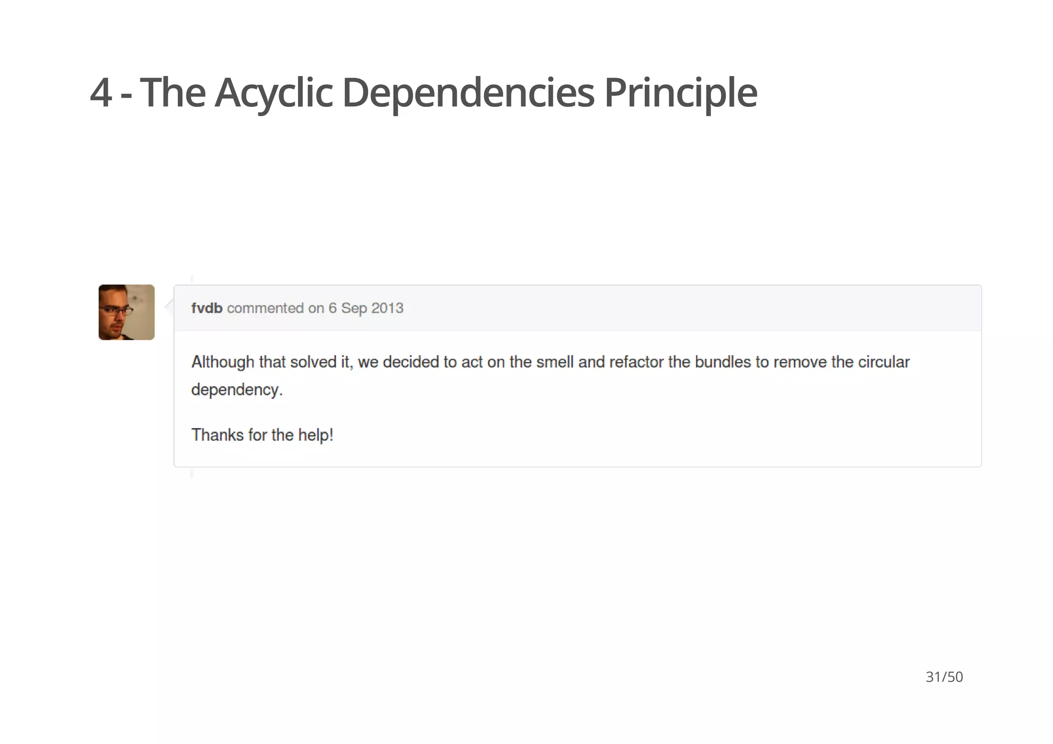 4 - The Acyclic Dependencies Principle
31/50
 
