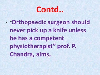Principles of physiotherapy in special reference to orthopaedics Slide 5