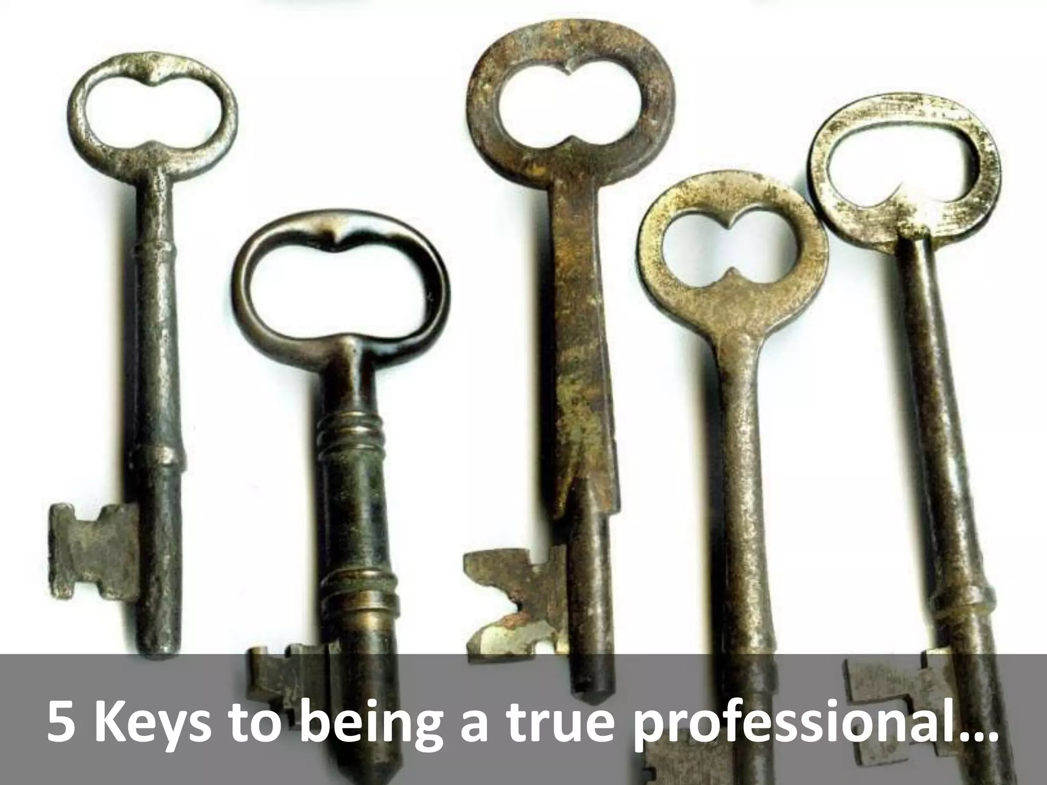 Principles Of Presenting Yourself- The Path To Professionalism