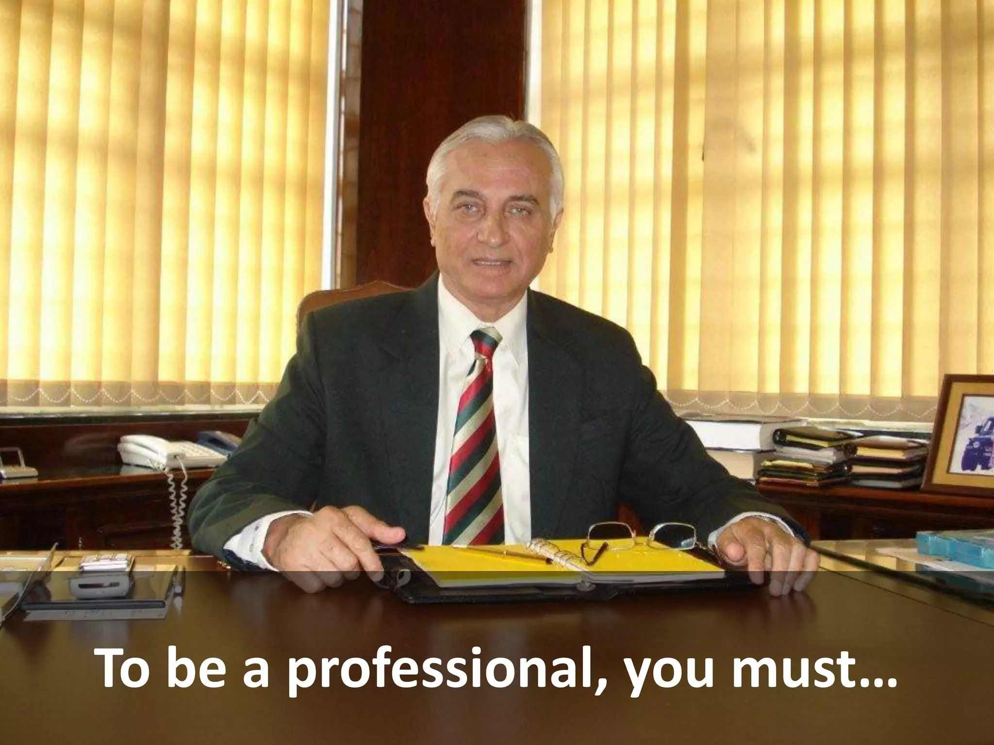 Principles Of Presenting Yourself- The Path To Professionalism