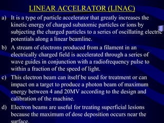 Oscillating Field Accelerator Principles of Radiotherapy in Head & Neck Surgery and Recent Advances A ...